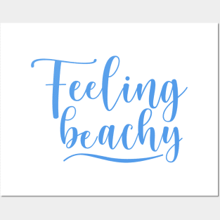 Feeling Beachy. Fun Summer Beach Lover Design. Posters and Art